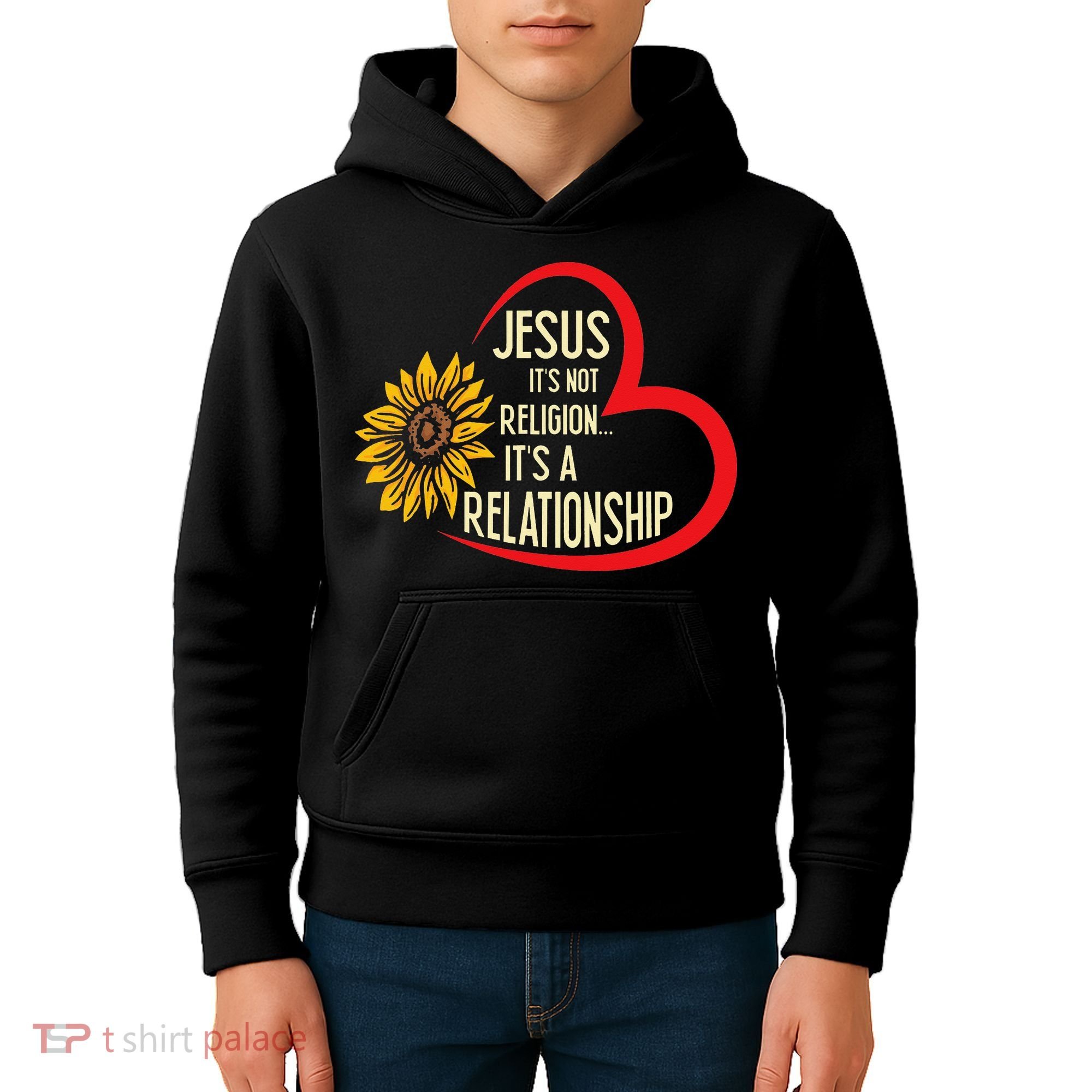 Christ JESUS ITS NOT A RELIGION ITS A RELATION Sunflower Kids Hoodie