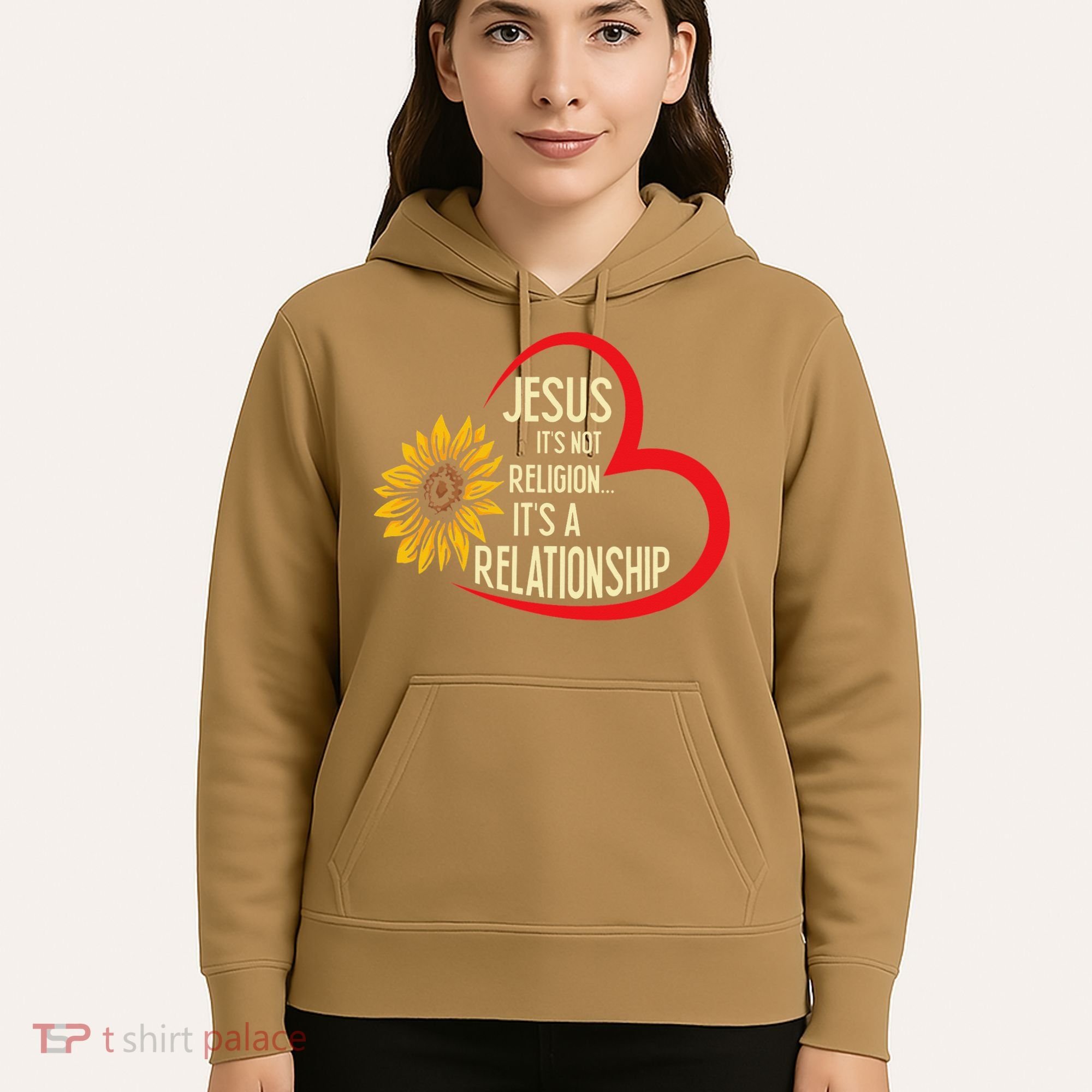Christ JESUS ITS NOT A RELIGION ITS A RELATION Sunflower Hoodie