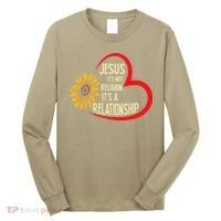 Christ JESUS ITS NOT A RELIGION ITS A RELATION Sunflower Long Sleeve Shirt thumb 0