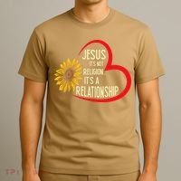 Christ JESUS ITS NOT A RELIGION ITS A RELATION Sunflower T-Shirt thumb 3