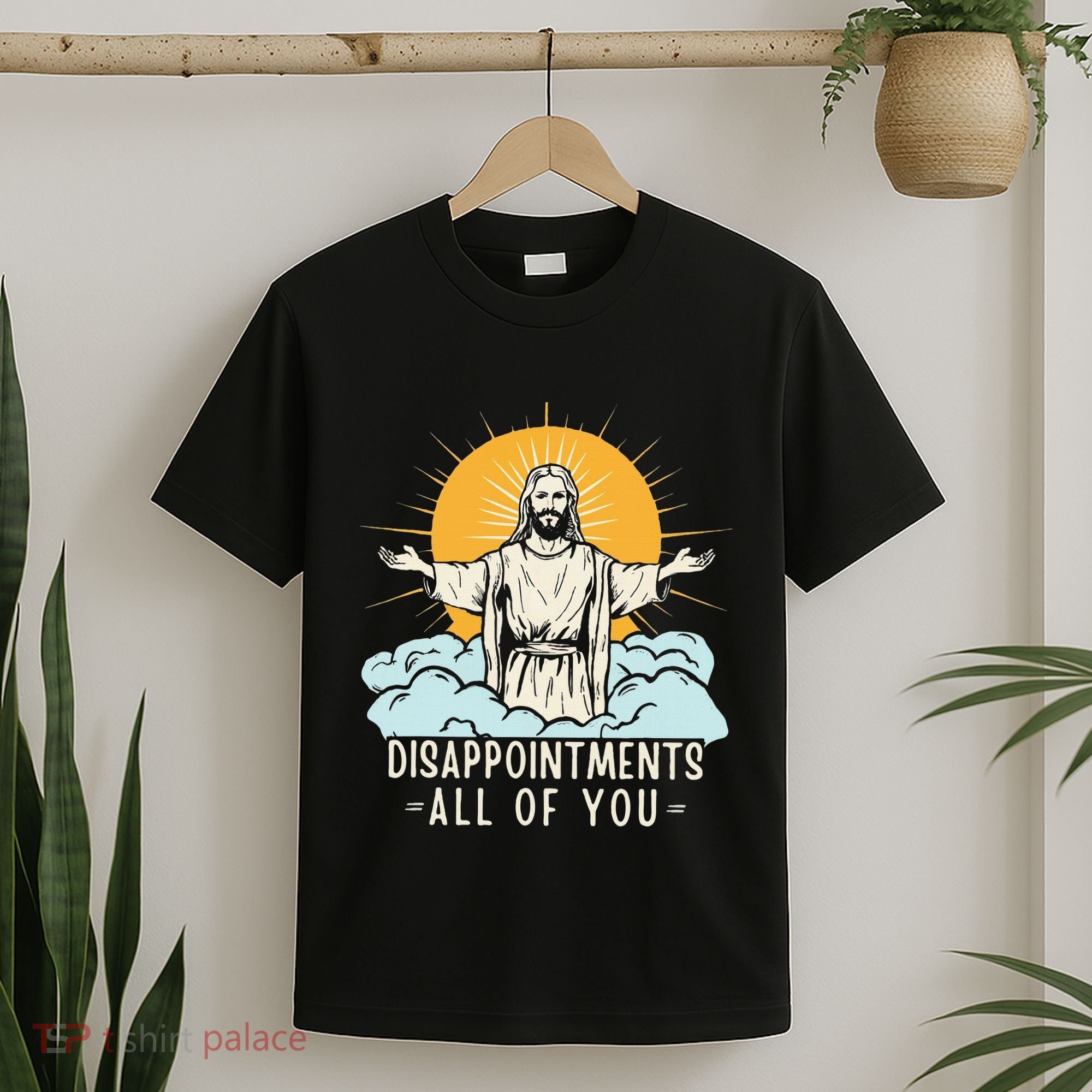 Christian Jesus Joke Meme Disappointments All Of You T-Shirt