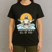 Christian Jesus Joke Meme Disappointments All Of You T-Shirt thumb 4