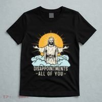 Christian Jesus Joke Meme Disappointments All Of You T-Shirt thumb 5
