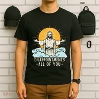 Christian Jesus Joke Meme Disappointments All Of You T-Shirt thumb 6