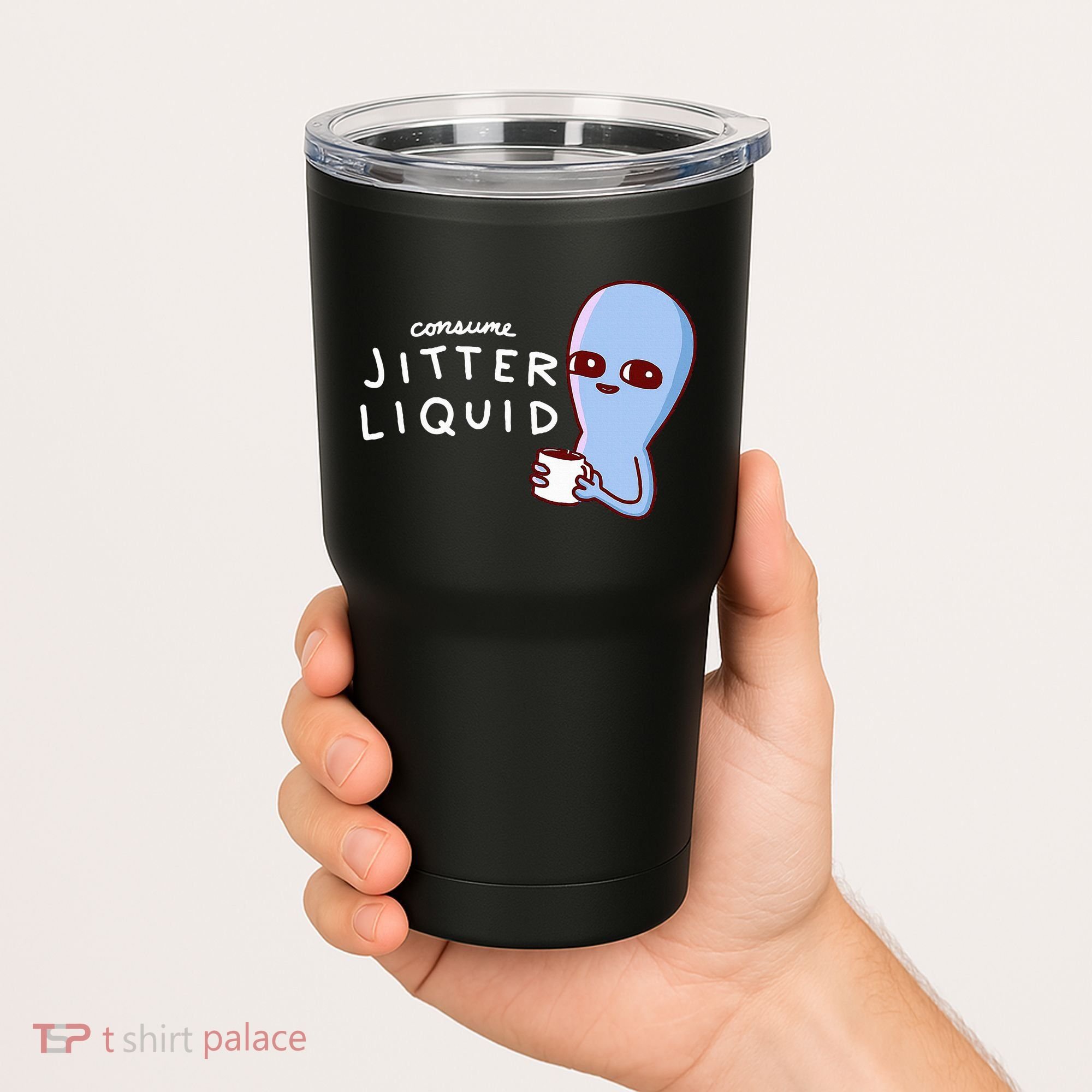 Consume Jitter Liquid Allien Tumbler