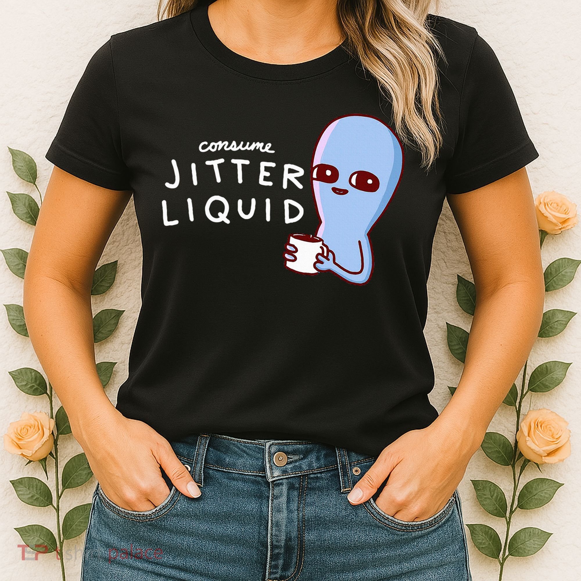 Consume Jitter Liquid Allien Women's T-Shirt