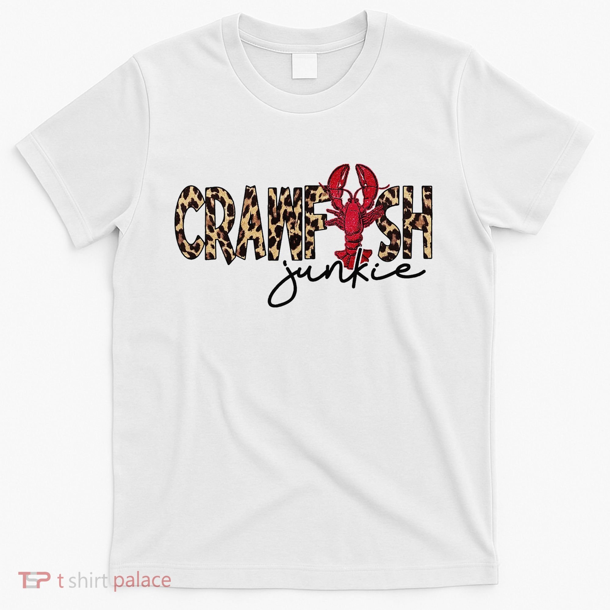 Crawfish Junkie Leopard Cheetah Crawfish Lover T-Shirt