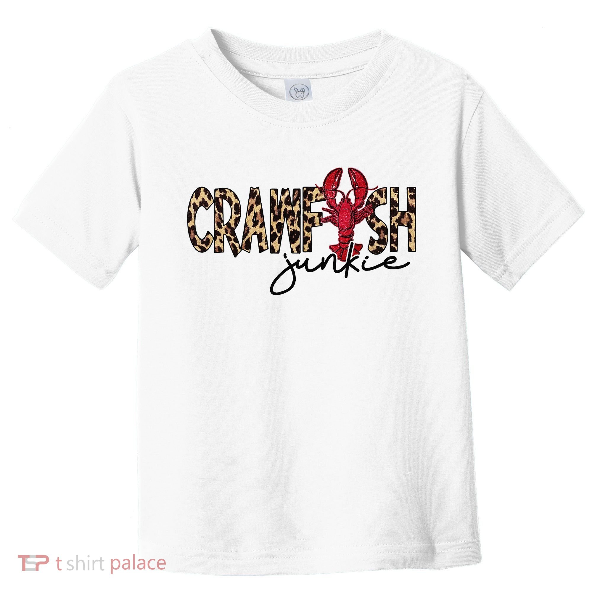 Crawfish Junkie Leopard Cheetah Crawfish Lover Toddler T-Shirt