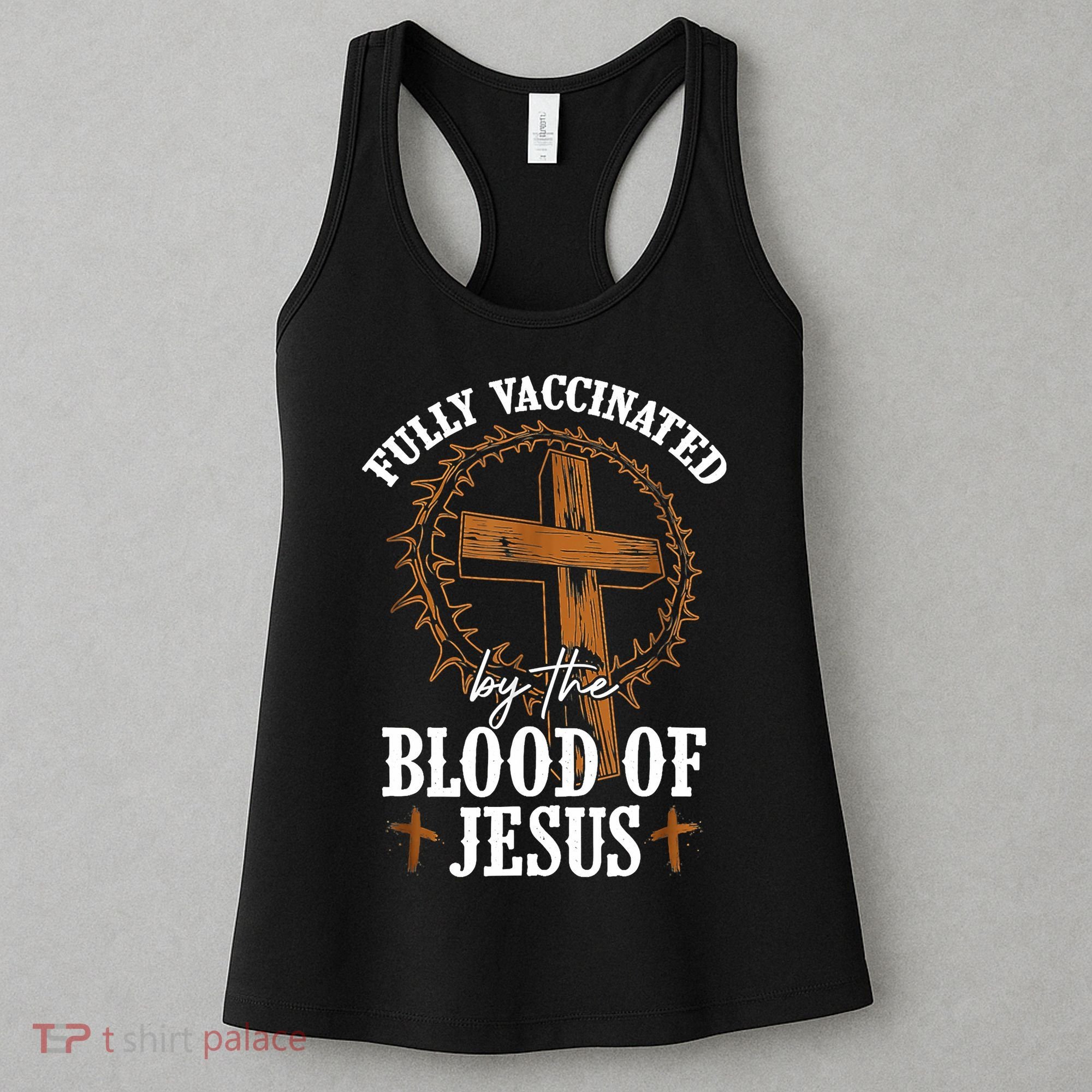 Christian Jesus Lover Fully Vaccinated By The Blood Of Jesus Women's Tank Top
