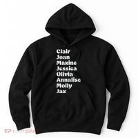 Clair Joan Maxine Jessica Olivia Annalise Molly Jax Hoodie thumb 0