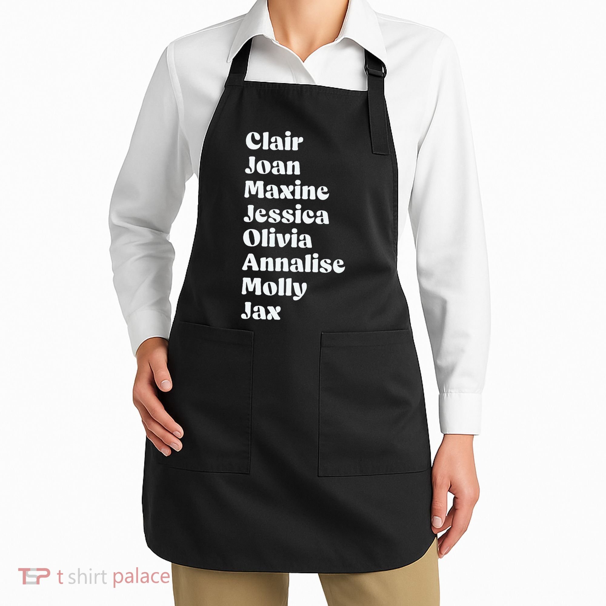 Clair Joan Maxine Jessica Olivia Annalise Molly Jax Apron