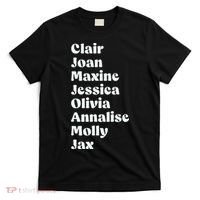 Clair Joan Maxine Jessica Olivia Annalise Molly Jax T-Shirt thumb 0