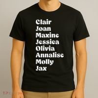 Clair Joan Maxine Jessica Olivia Annalise Molly Jax T-Shirt thumb 3