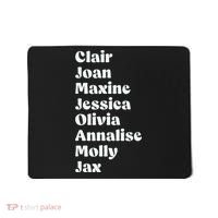 Clair Joan Maxine Jessica Olivia Annalise Molly Jax Mousepad thumb 0