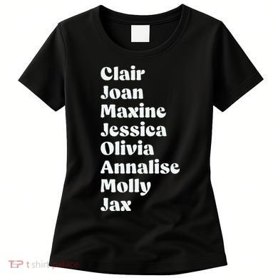Clair Joan Maxine Jessica Olivia Annalise Molly Jax Women's T-Shirt