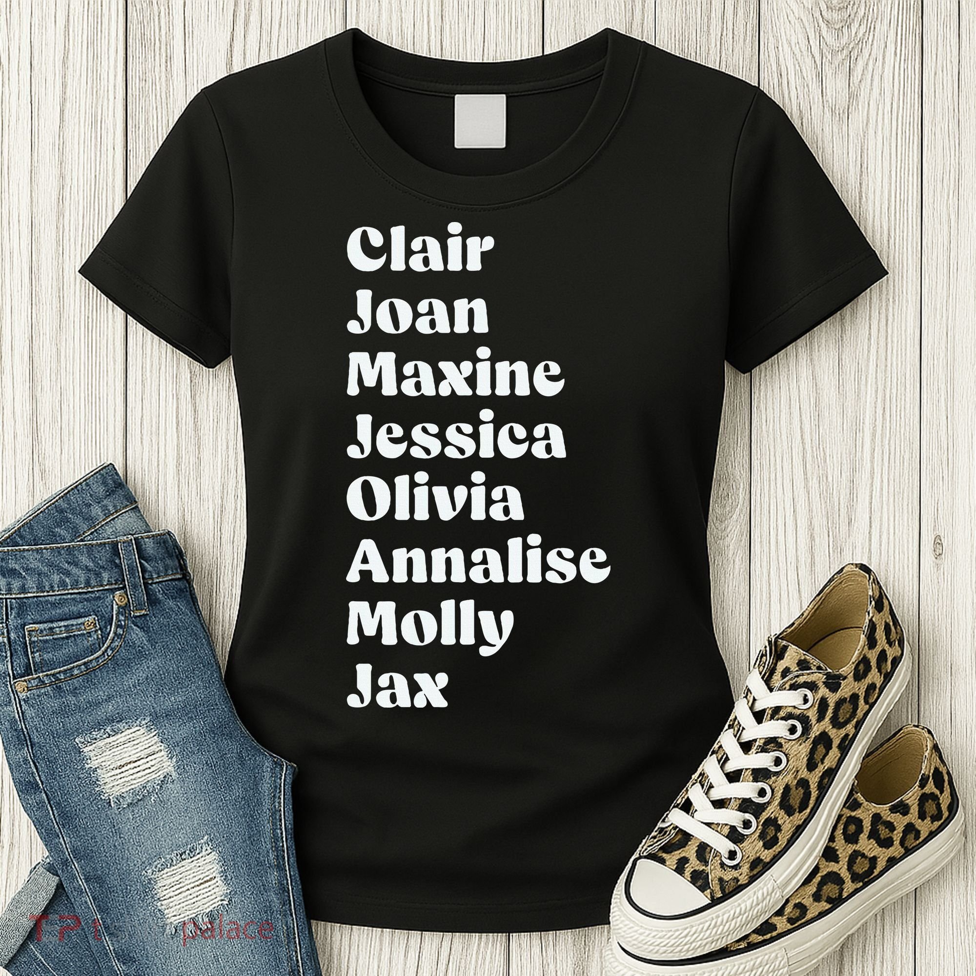 Clair Joan Maxine Jessica Olivia Annalise Molly Jax Women's T-Shirt