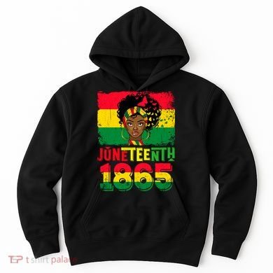 Celebrate Juneteenth Messy Bun Black Women 1865 Juneteenth Hoodie