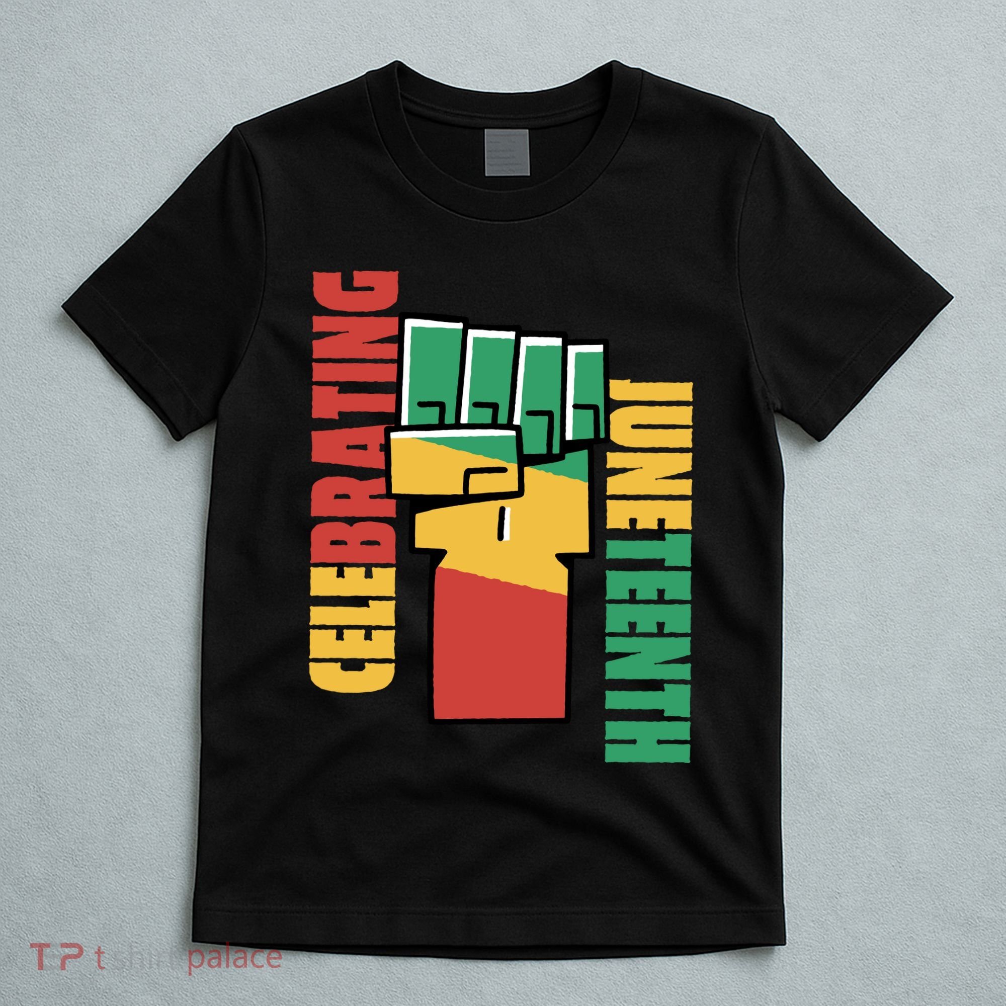 Celebrating Juneteenth Power Fist T-Shirt