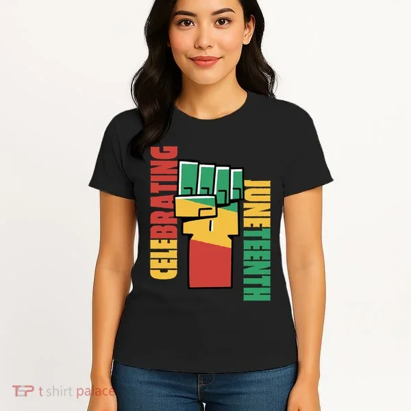 Celebrating Juneteenth Power Fist Women's T-Shirt