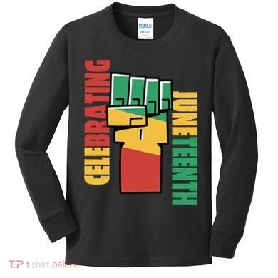 Celebrating Juneteenth Power Fist Kids Long Sleeve Shirt