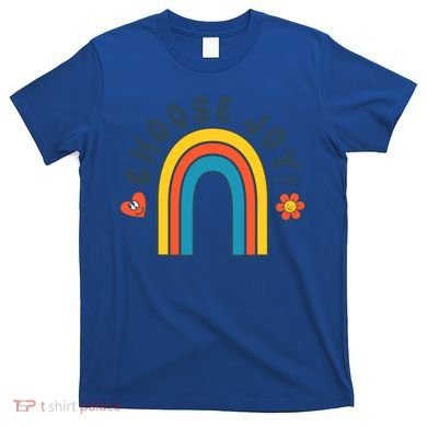 Choose Joy! Retro 70's Style Happy Rainbow Cool Gift T-Shirt