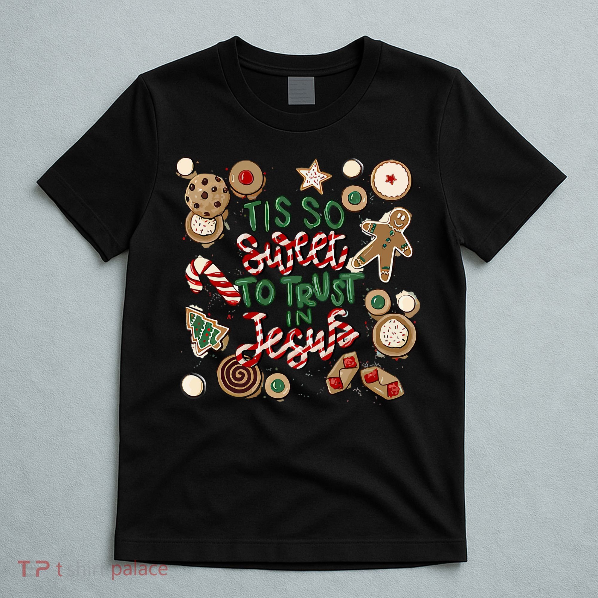 Christmas Jesus Tis So Sweet To Trust In Jesus Gingerbread T-Shirt