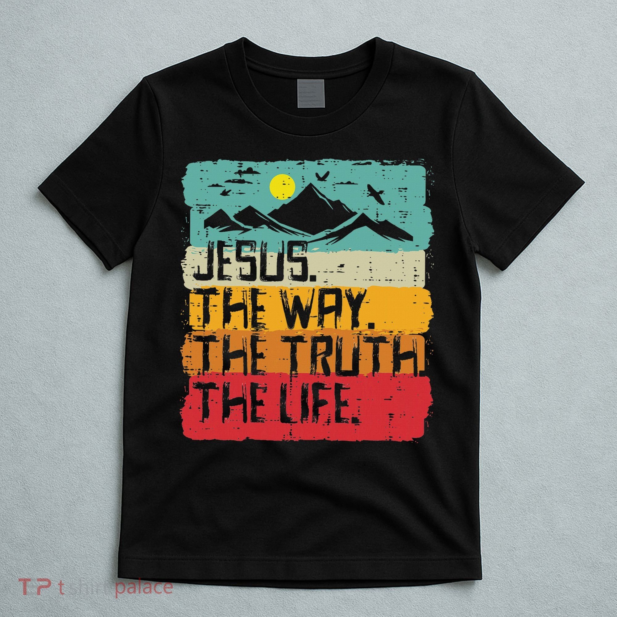 Christian Jesus The Way Truth Life Retro Bible Women T-Shirt