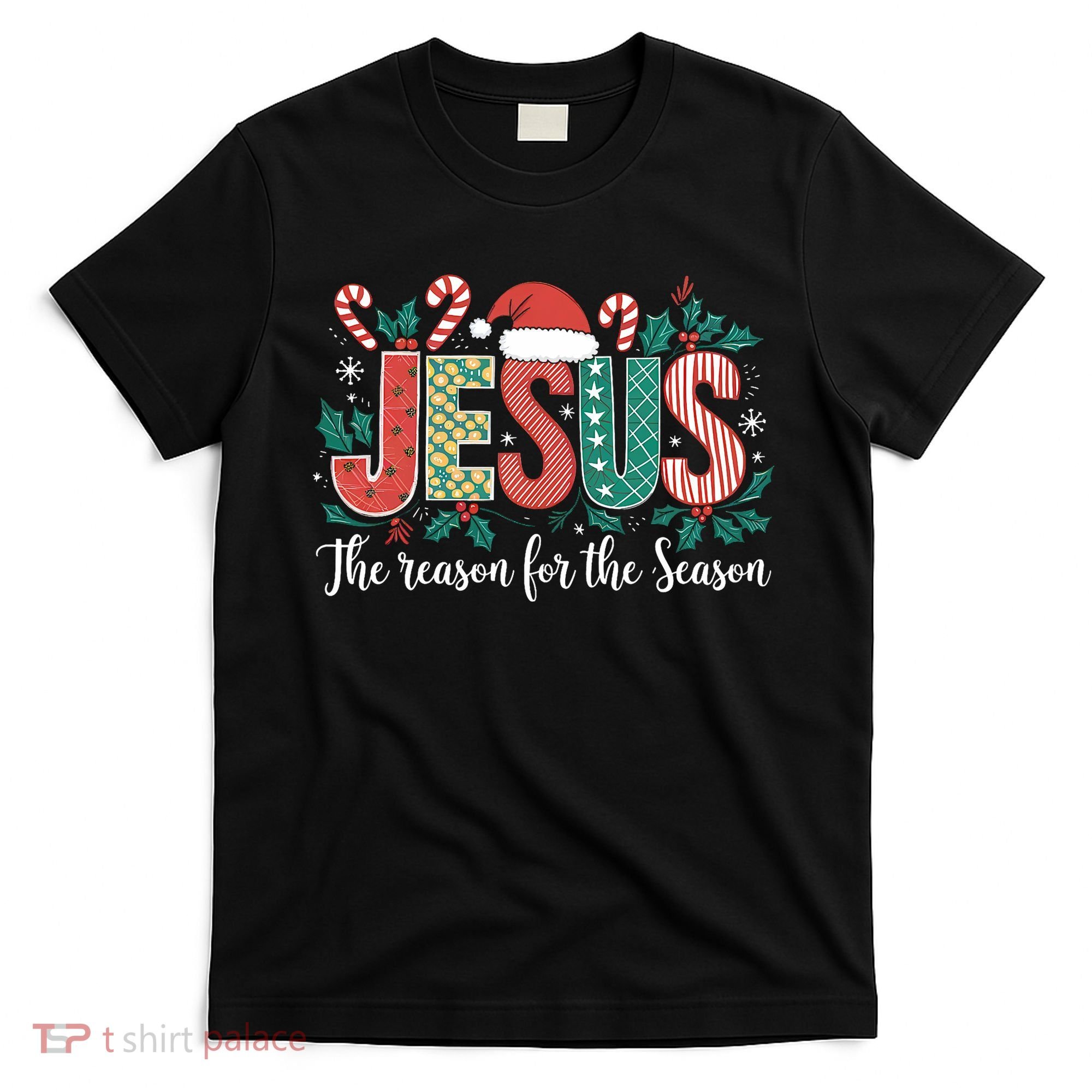 Christian Jesus The Reason Xmas Holiday Season Christmas T-Shirt