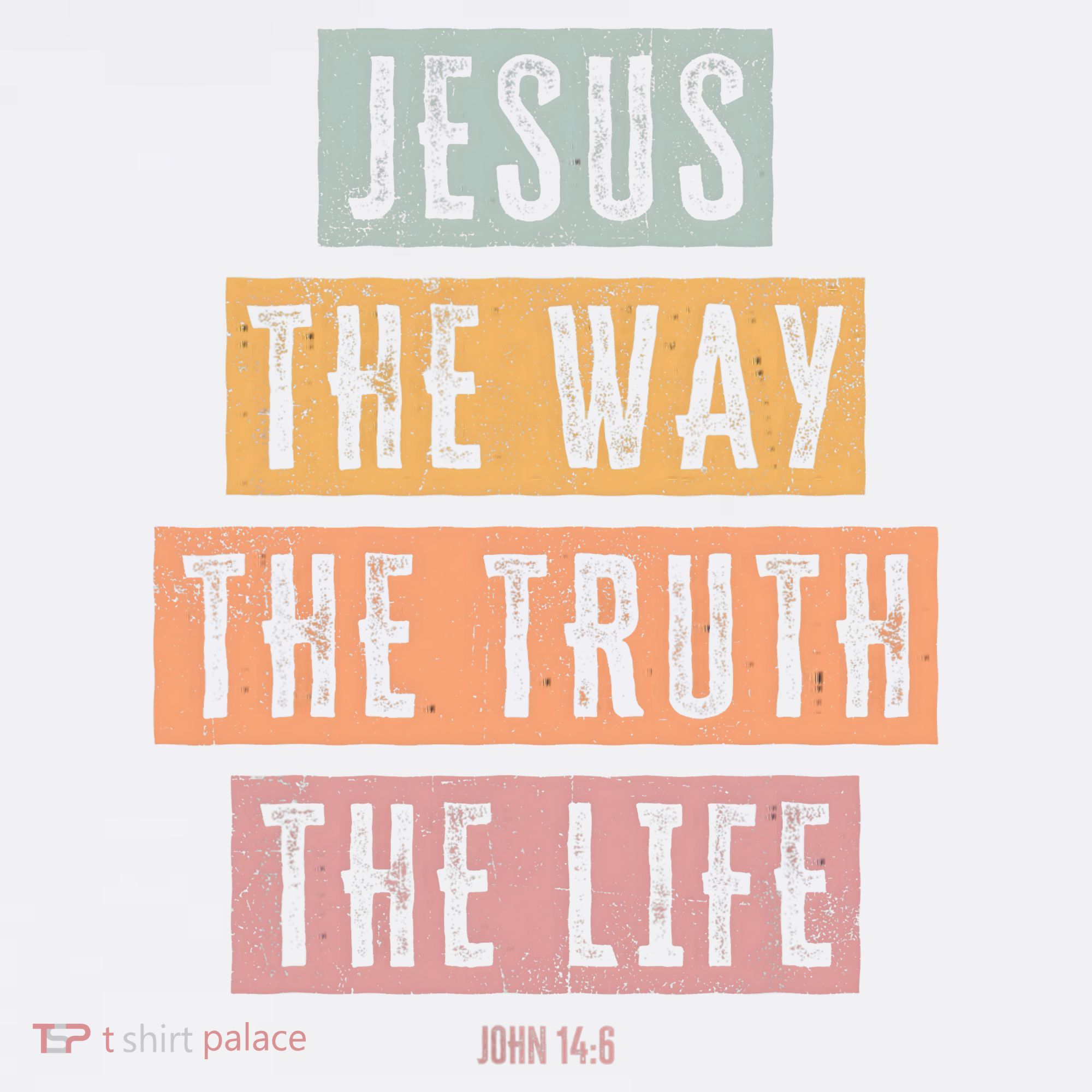 Christian Jesus The Way Truth Life T-Shirt