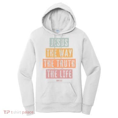 Christian Jesus The Way Truth Life Women's Hoodie