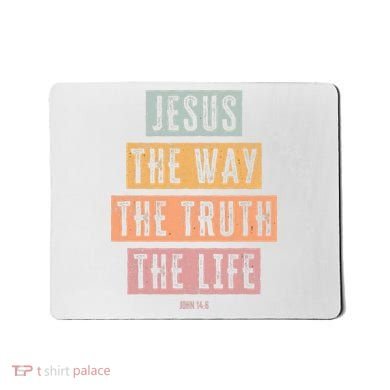 Christian Jesus The Way Truth Life Mousepad