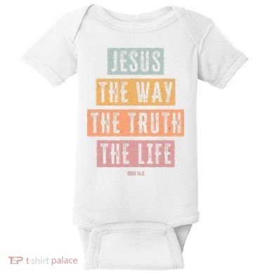 Christian Jesus The Way Truth Life Baby Bodysuit