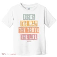 Christian Jesus The Way Truth Life Toddler T-Shirt thumb 0