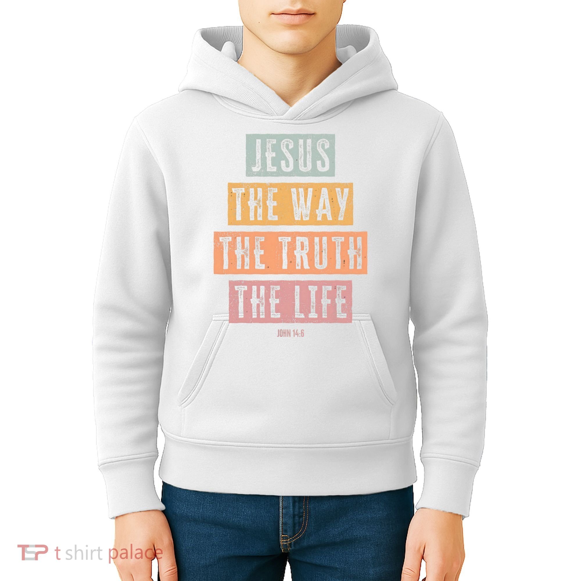 Christian Jesus The Way Truth Life Kids Hoodie