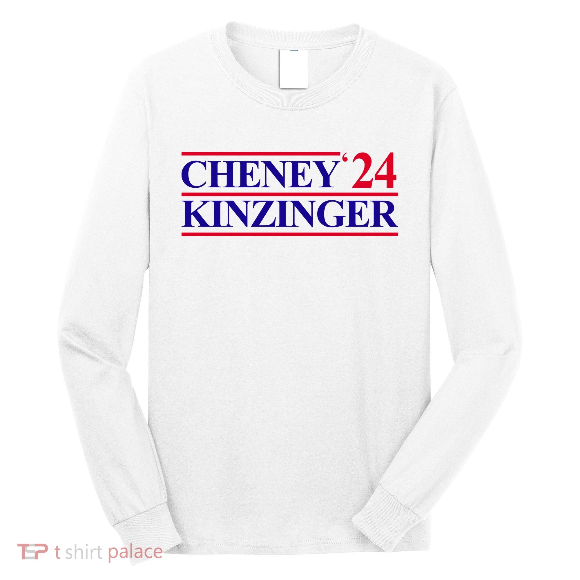 Cheney Kinzinger 2024 Election Long Sleeve Shirt
