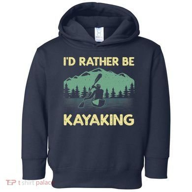 Cool Kayaking Art For Kayak Paddle Boating Kayaker Toddler Hoodie