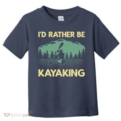 Cool Kayaking Art For Kayak Paddle Boating Kayaker Toddler T-Shirt