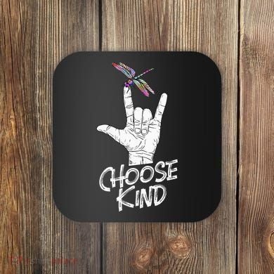 Choose Kind Asl Language Dragonfly Lover Insects Coaster