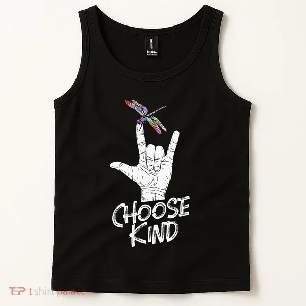 Choose Kind Asl Language Dragonfly Lover Insects Tank Top