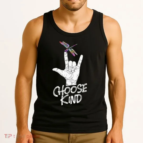 Choose Kind Asl Language Dragonfly Lover Insects Tank Top