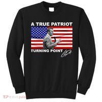 Charlie Kirk A True Patriot Turning Point Sweatshirt thumb 0