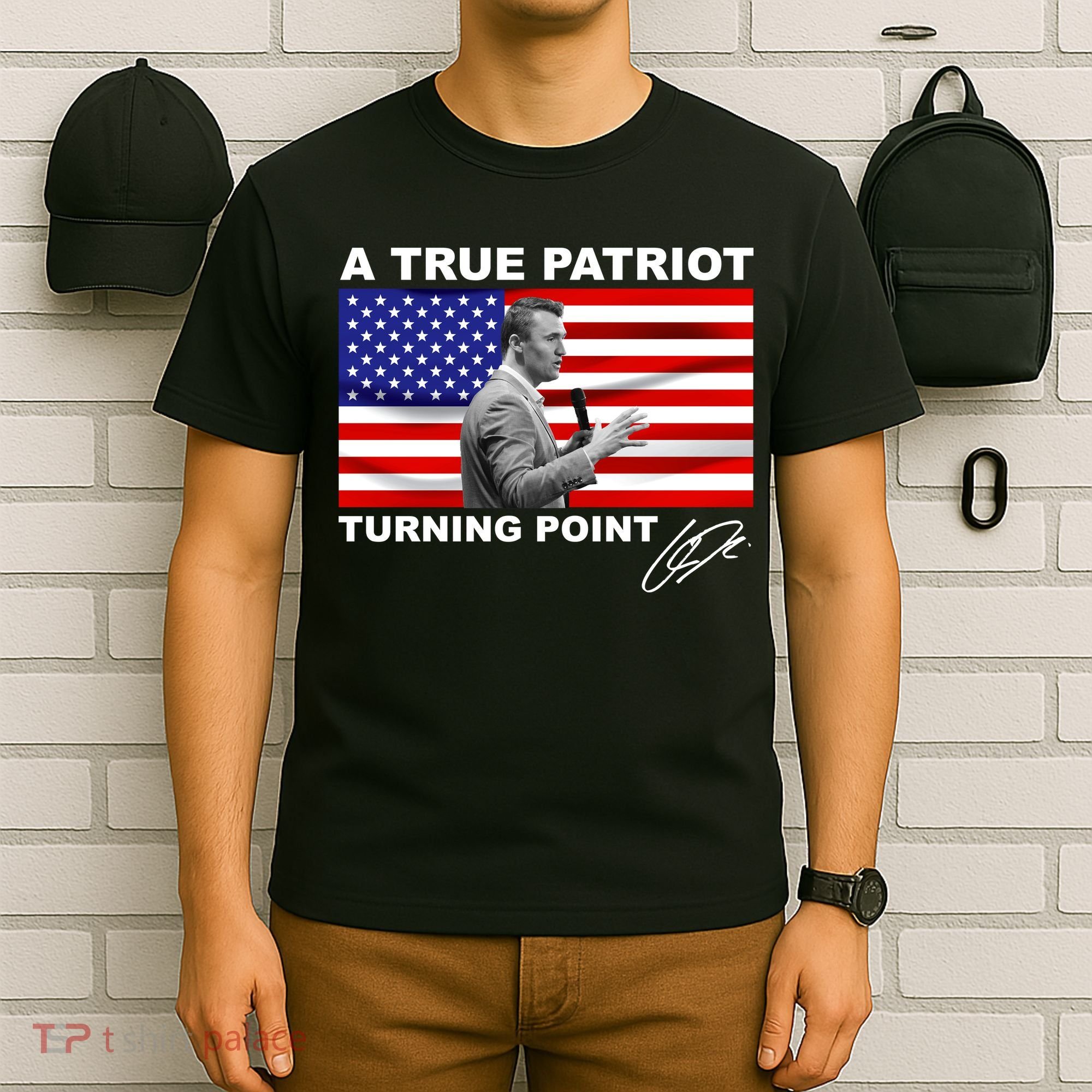 Charlie Kirk A True Patriot Turning Point T-Shirt