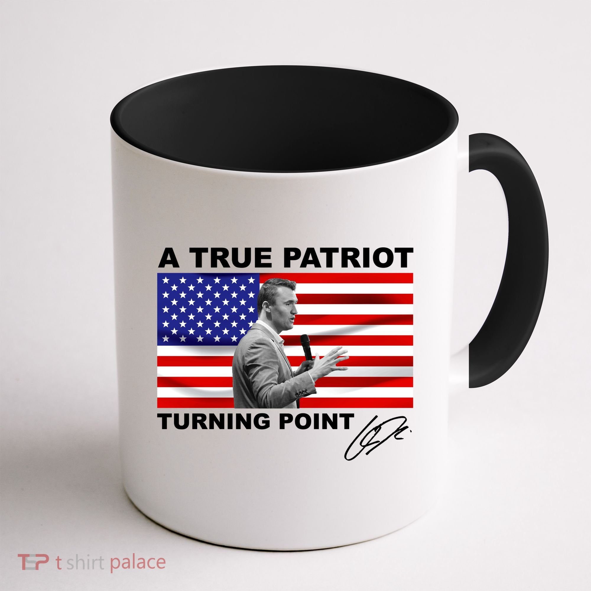 Charlie Kirk A True Patriot Turning Point Coffee Mug