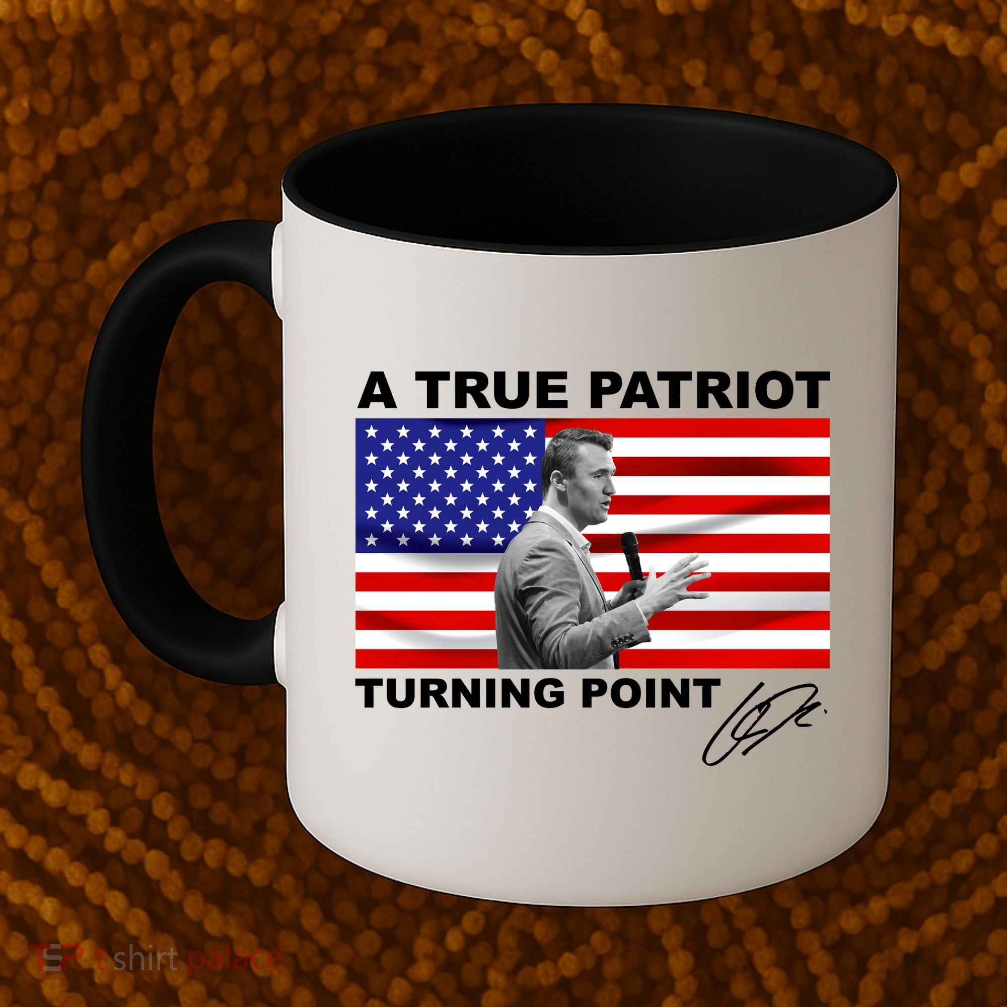 Charlie Kirk A True Patriot Turning Point Coffee Mug
