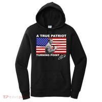 Charlie Kirk A True Patriot Turning Point Women's Hoodie thumb 0