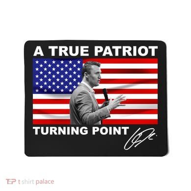 Charlie Kirk A True Patriot Turning Point Mousepad