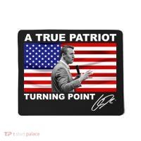 Charlie Kirk A True Patriot Turning Point Mousepad thumb 0