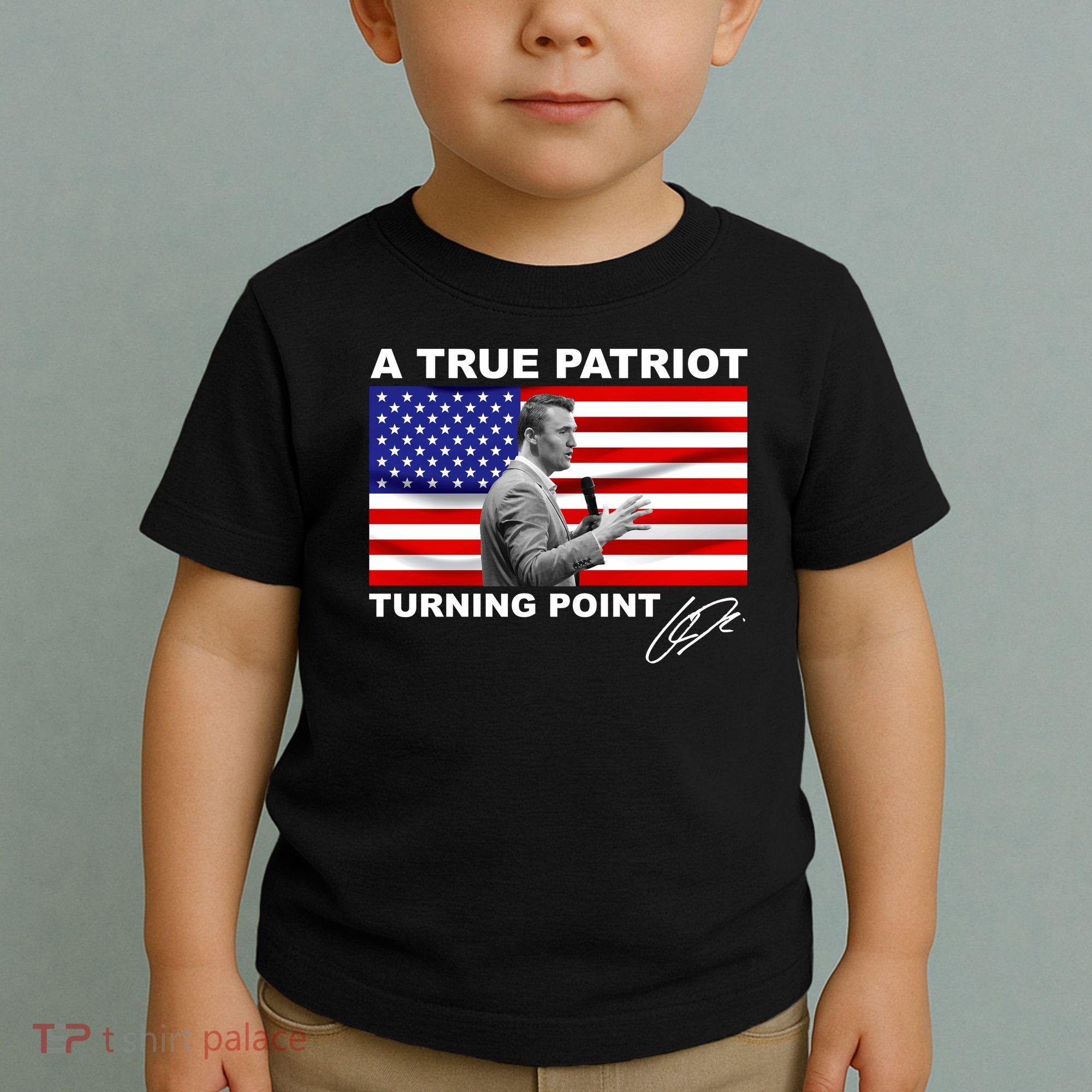 Charlie Kirk A True Patriot Turning Point Toddler T-Shirt