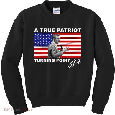Charlie Kirk A True Patriot Turning Point Kids Sweatshirt