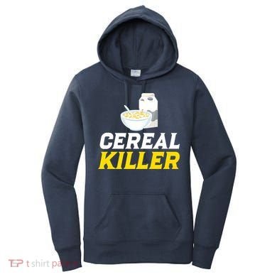 Cereal Killer Breakfast Lover Funny Women's Hoodie